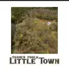 Tanner Foulk - Little Town - Single